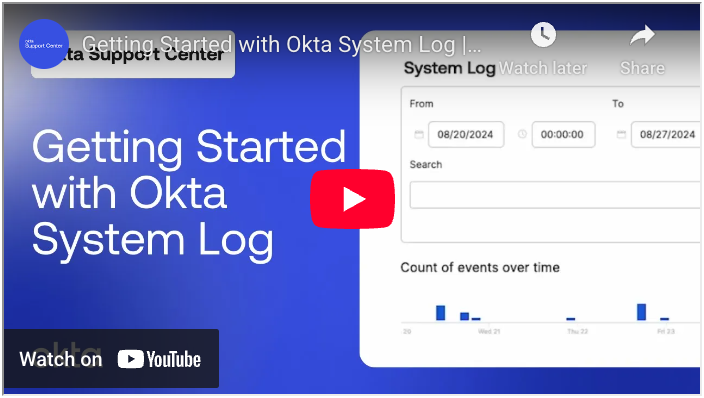 Getting Started with Okta System Log video.png