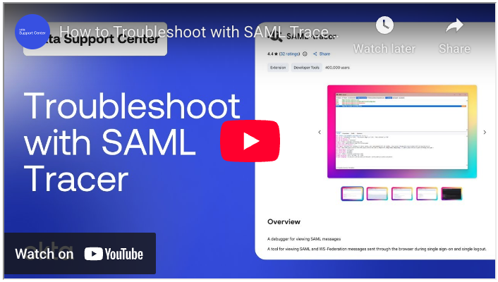 Troubleshoot with SAML Tracer video.png