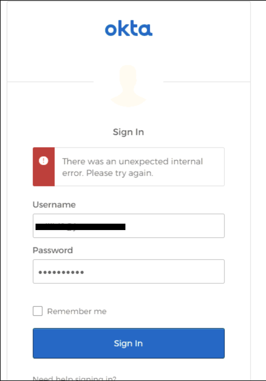 Okta Login Screen Error There was an unexpected Internal Error. Please