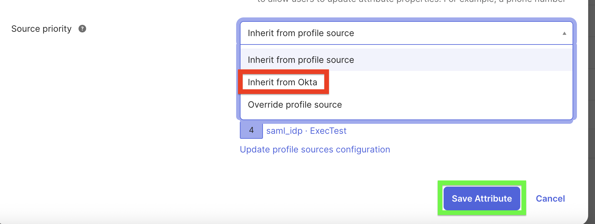 Source priority = &nbsp;Inherit from Okta