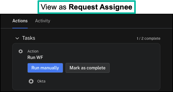 View of the request as "Request Assignee"