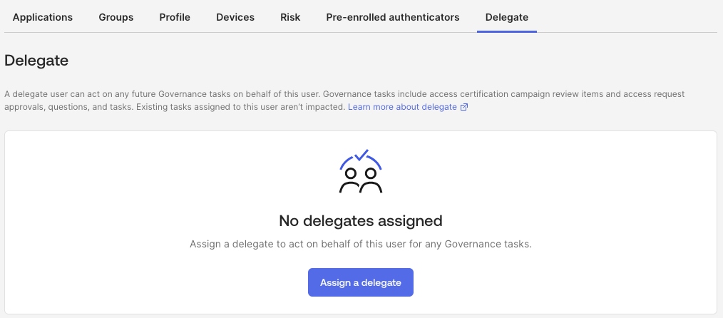 Screenshot of No delegates assigned message and Assign a delegate button
