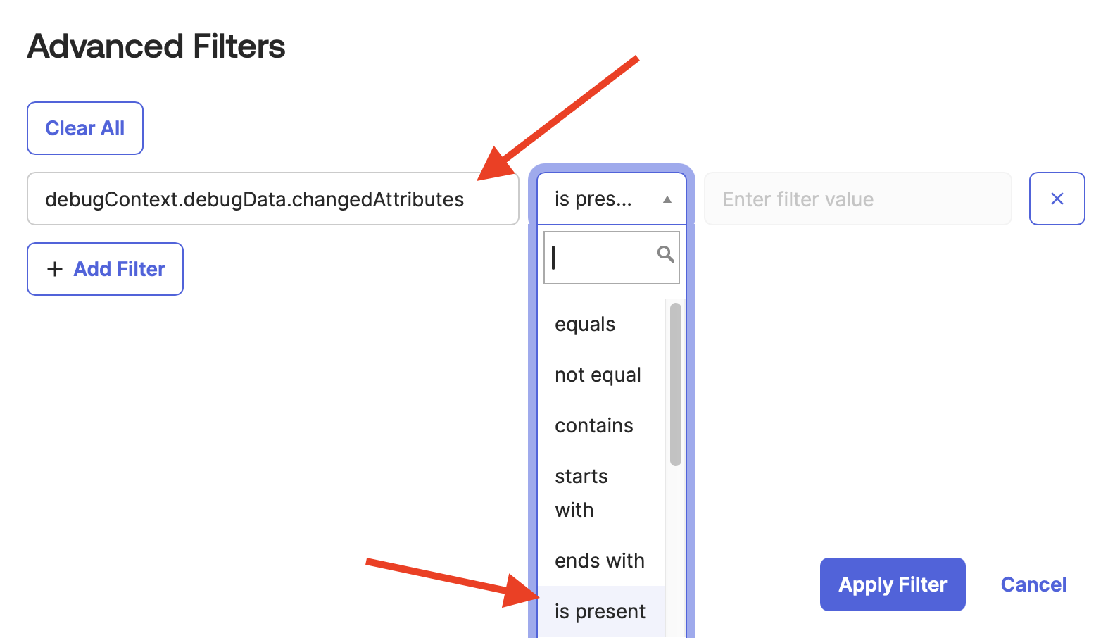 Enter debugContext.debugData.changedAttributes and select is present for the operator