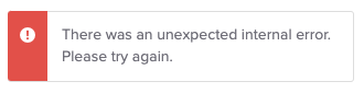 There was an unexpected internal error.png