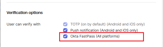 "Okta FastPass (All Platforms)" option