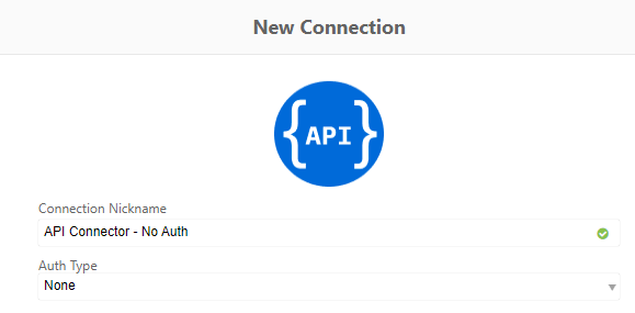 API connection that uses an&nbsp;Auth Type&nbsp;of&nbsp;None