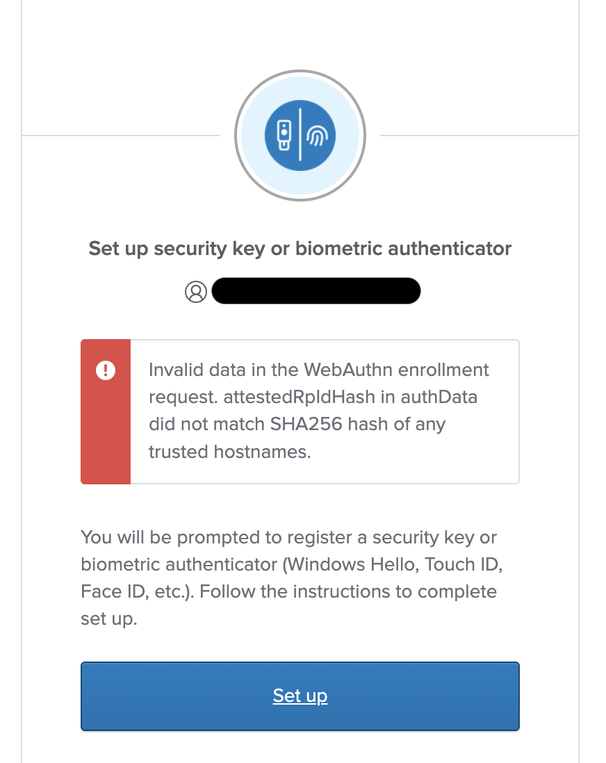 Invalid data in the WebAuthn enrollment request. attestedRpIdHash in authData did not match SHA256 hash of any trusted hostnames