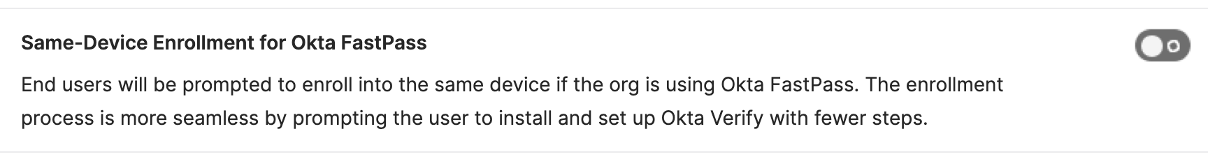 Same-device Enrollment for Okta FastPass Toggle Off