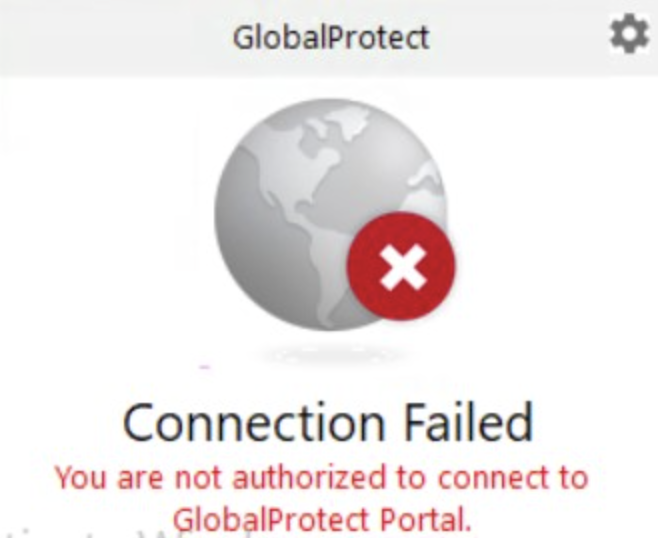 You are not authorized to connect to GlobalProtect Portal