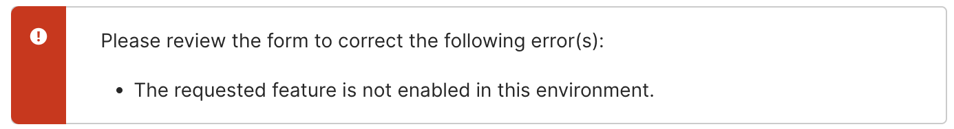 The requested feature is not enabled in this environment
