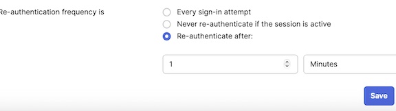 "Re-authentication frequency is" setting