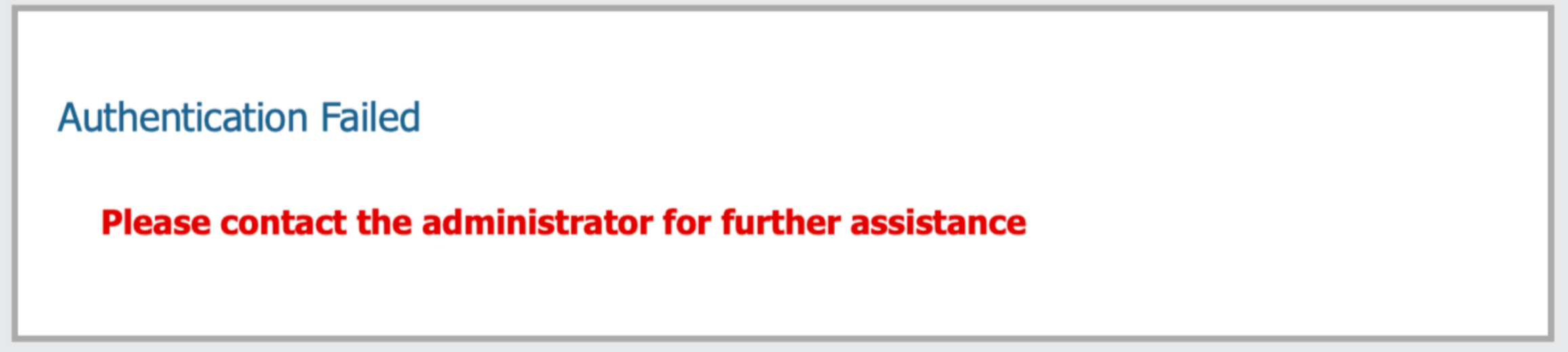 Please contact the administrator for further assistance