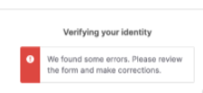 We found some errors. Please review the form and make corrections.